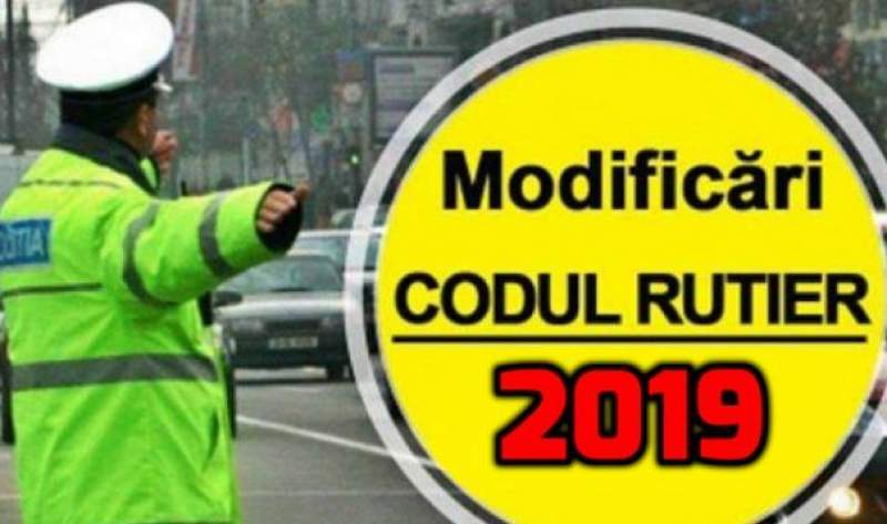 Noul Cod Rutier a intrat în vigoare 2019